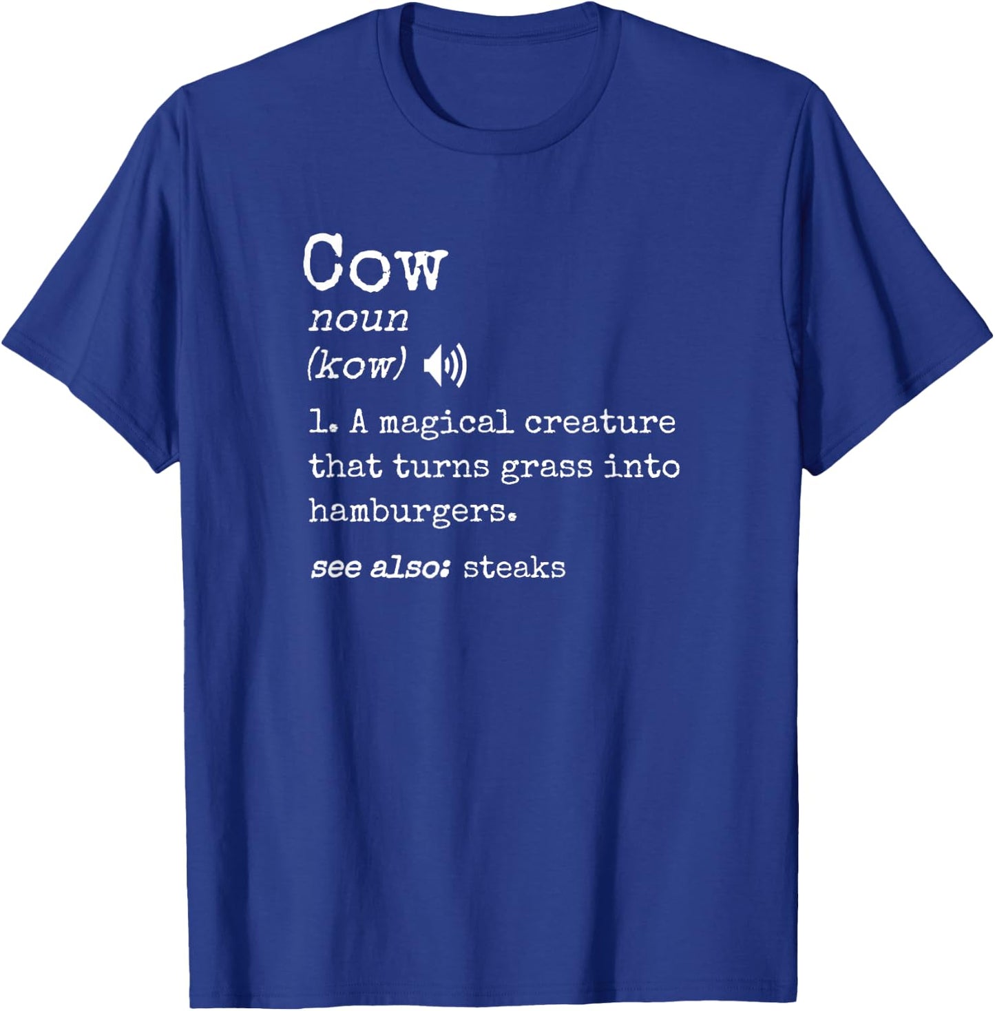 Grilling Beef Steak Lover Funny Cow Hamburger Definition T-Shirt - T-Shirt | Royal