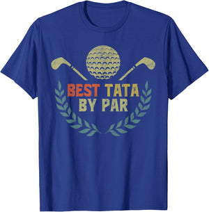 Fathers Day Golf Grandpa, Vintage Best Tata by Par T-Shirt - T-Shirt | Royal