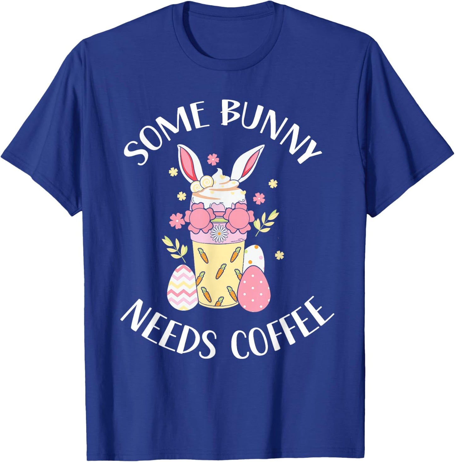 A Rabbit Needs Coffee Easter Bunny Easter Egg Easter Party T-Shirt - T-Shirt | Royal