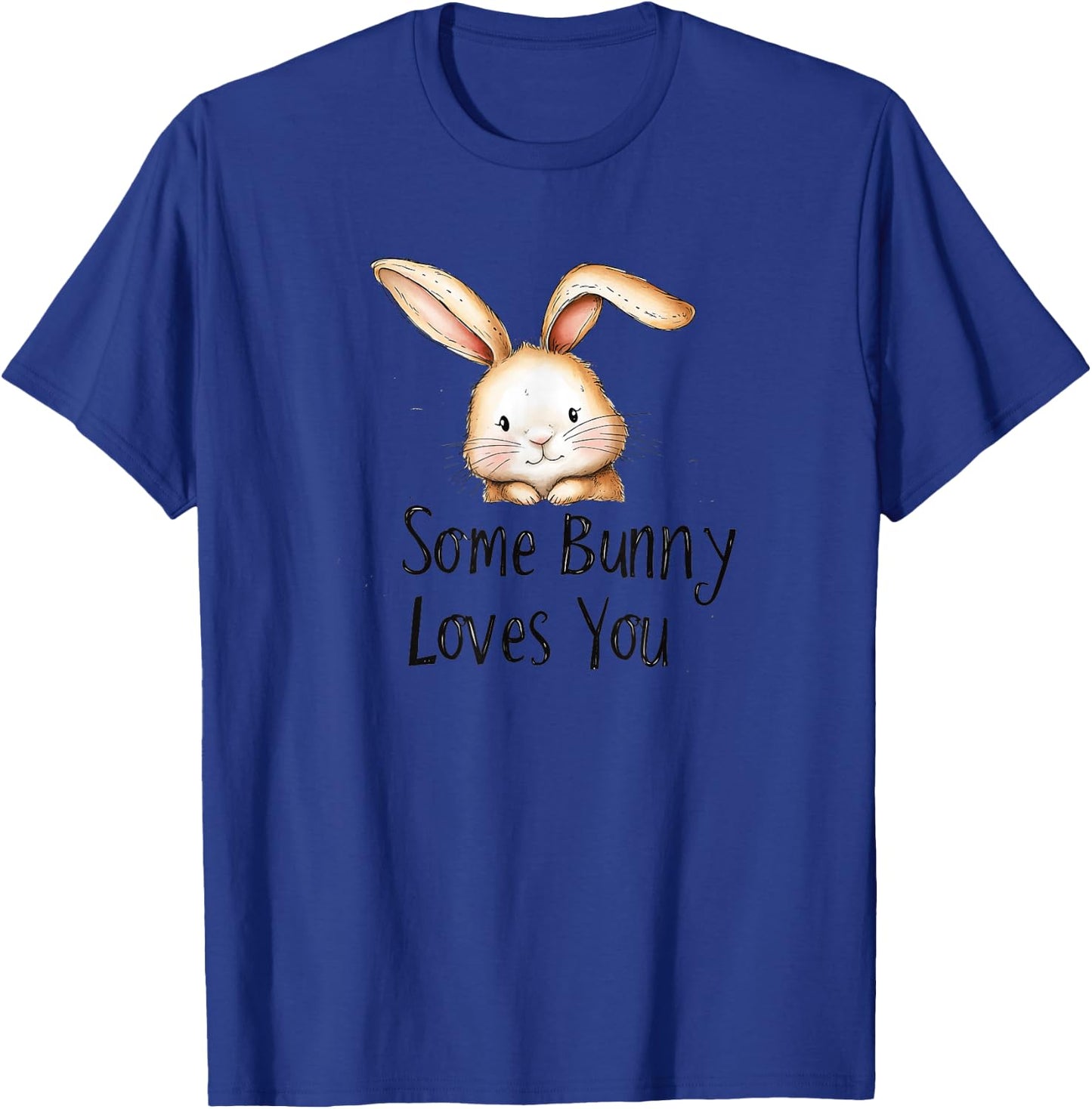 Some Bunny Loves You Cute Rabbit Illustration T-Shirt - T-Shirt | Royal