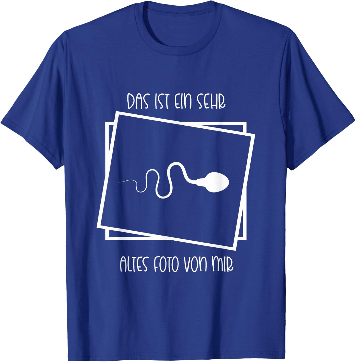 Lustige Sprüche - Das ist ein sehr altes Foto von mir T-Shirt - T-Shirt | Royal