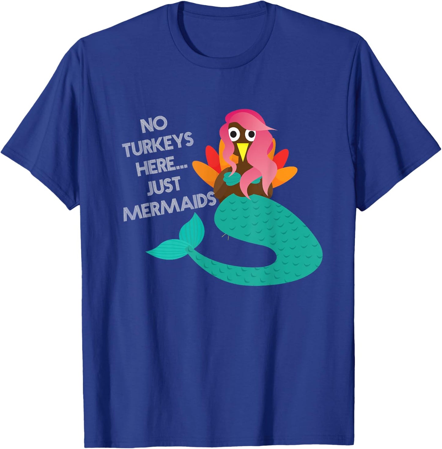 Turkey Disguise Mermaid Thanksgiving Novelty T-Shirt - T-Shirt | Royal