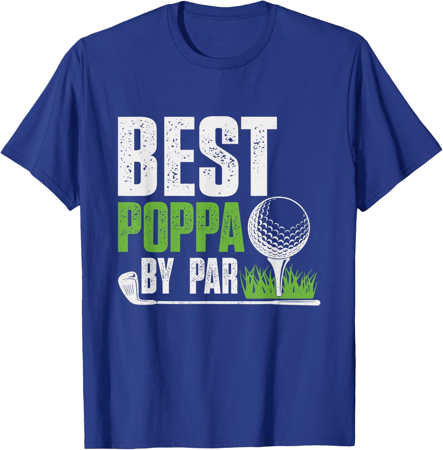 Vintage Best Poppa By Par Gifts For Fathers Day Golf Lover T-Shirt - T-Shirt | Royal