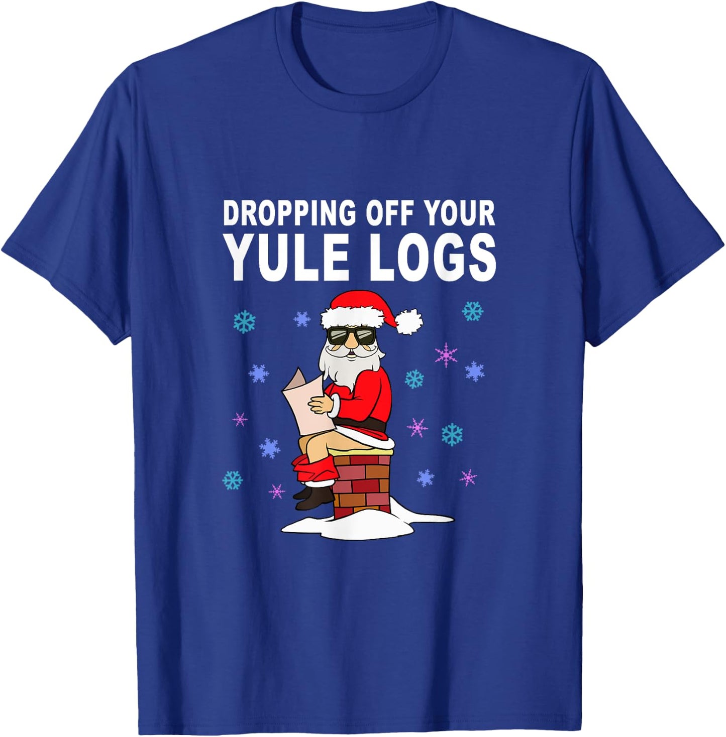 Santa Dropping off Yule Logs Funny Christmas Gift T-Shirt - T-Shirt | Royal