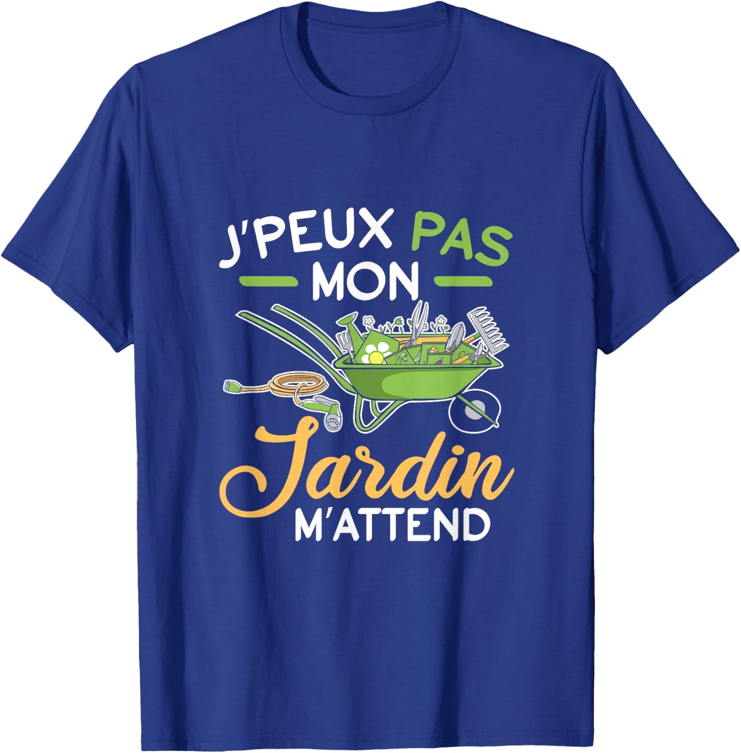 J'Peux Pas Mon Jardin M'Attend M'Attend Gardening Fun T-Shirt - T-Shirt | Royal