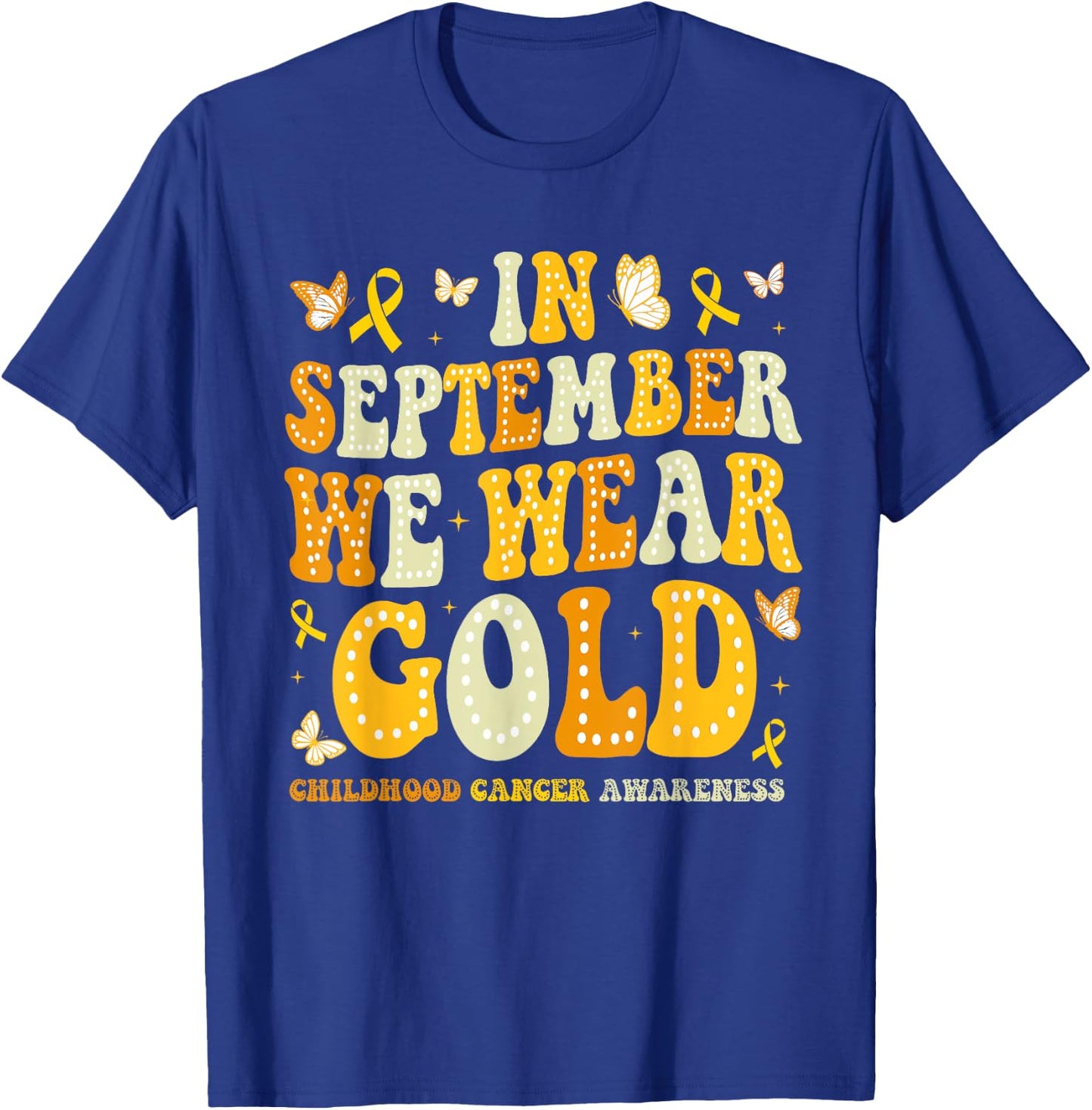 In September We Wear Gold Retro Childhood Cancer Awareness T-Shirt - T-Shirt | Royal