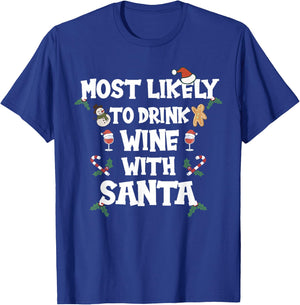 Most Likely to Drink Wine with Santa Christmas family T-Shirt - T-Shirt | Royal
