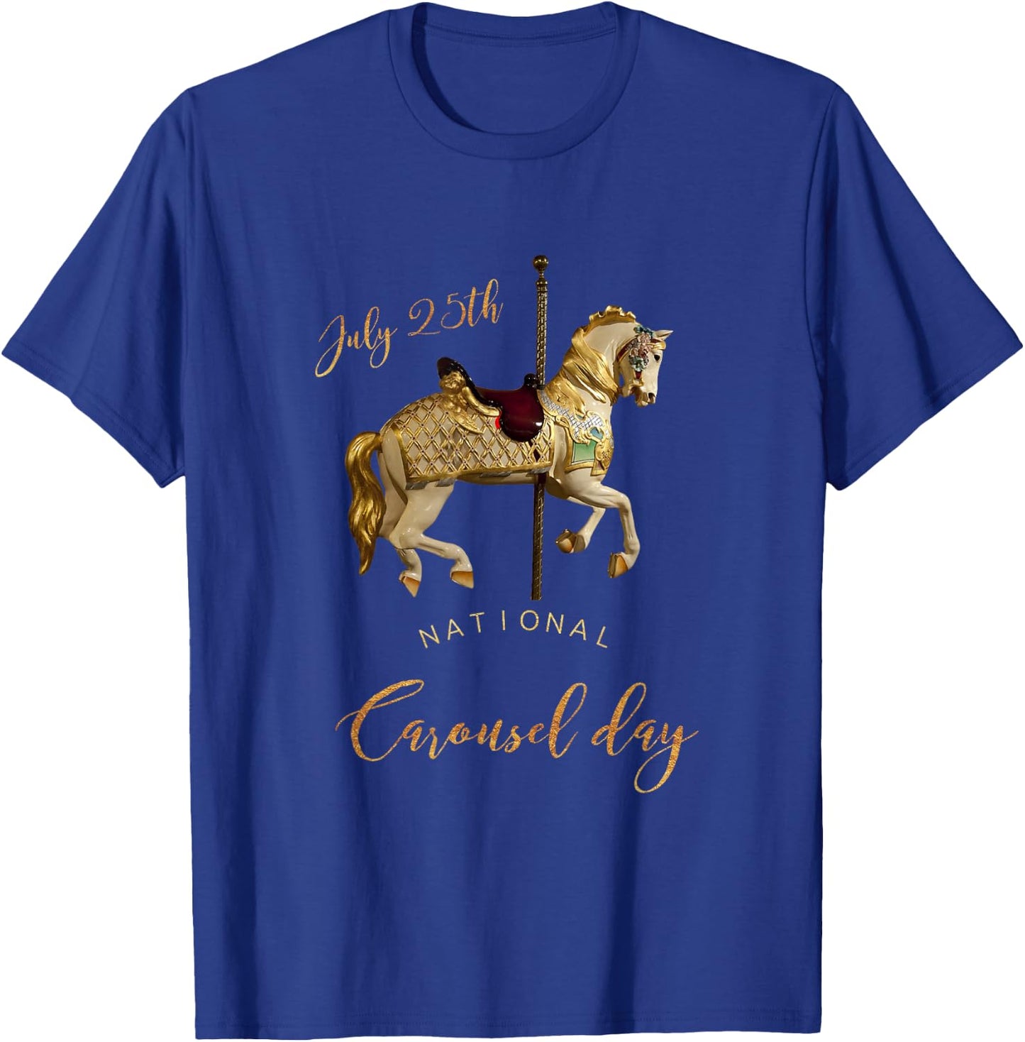 National Carousel Day - July 25th Souvenir T-Shirt - T-Shirt | Royal