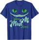 We're All Mad Here T-Shirt - T-Shirt | Royal