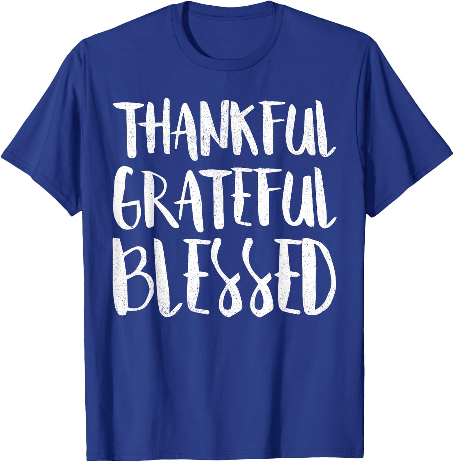 Thankful Grateful Blessed Thanksgiving Day Shirt T-Shirt - T-Shirt | Royal