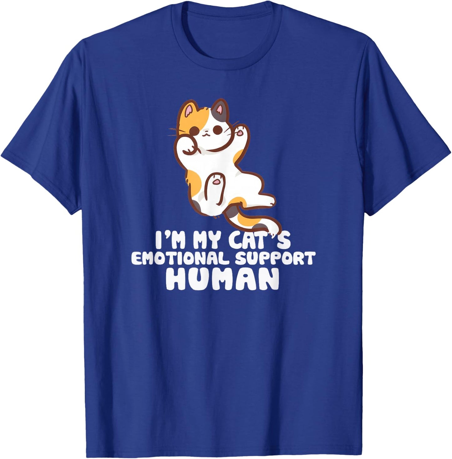I'm My Cat's Human's Emotional Support Cute Cats T-Shirt - T-Shirt | Royal