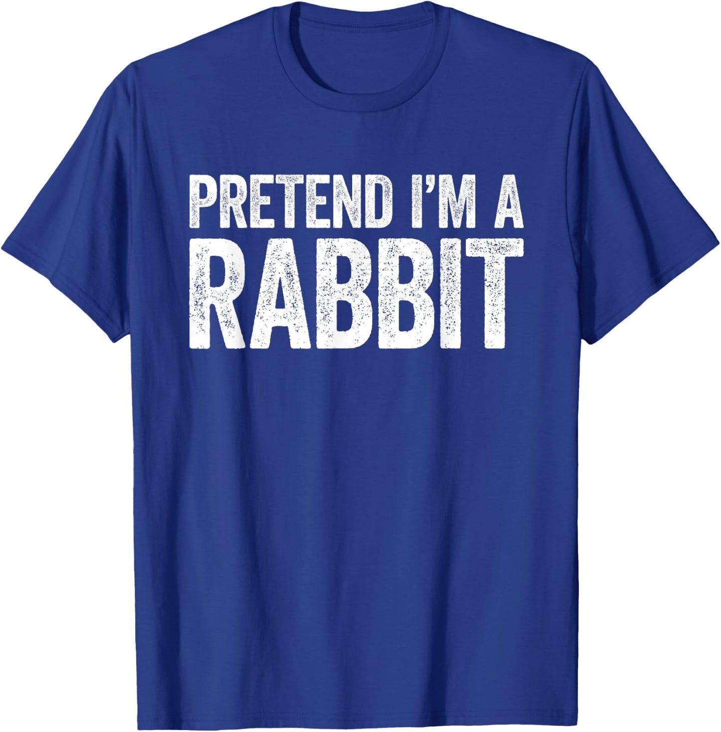 Pretend I'm A Rabbit Shirt Adult Men Women Kids Costume T-Shirt - T-Shirt | Royal