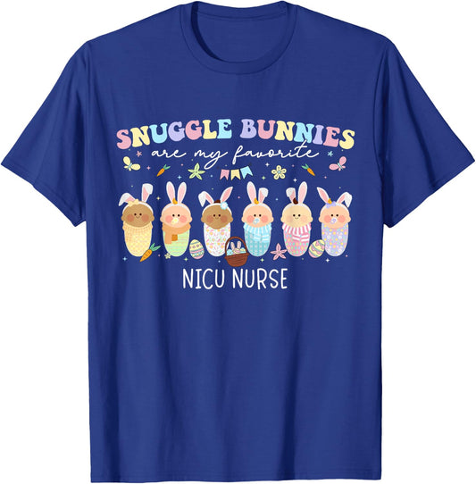 Snuggle Bunnies Are My Favorite Easter Day NICU Nurse T-Shirt - T-Shirt | Royal