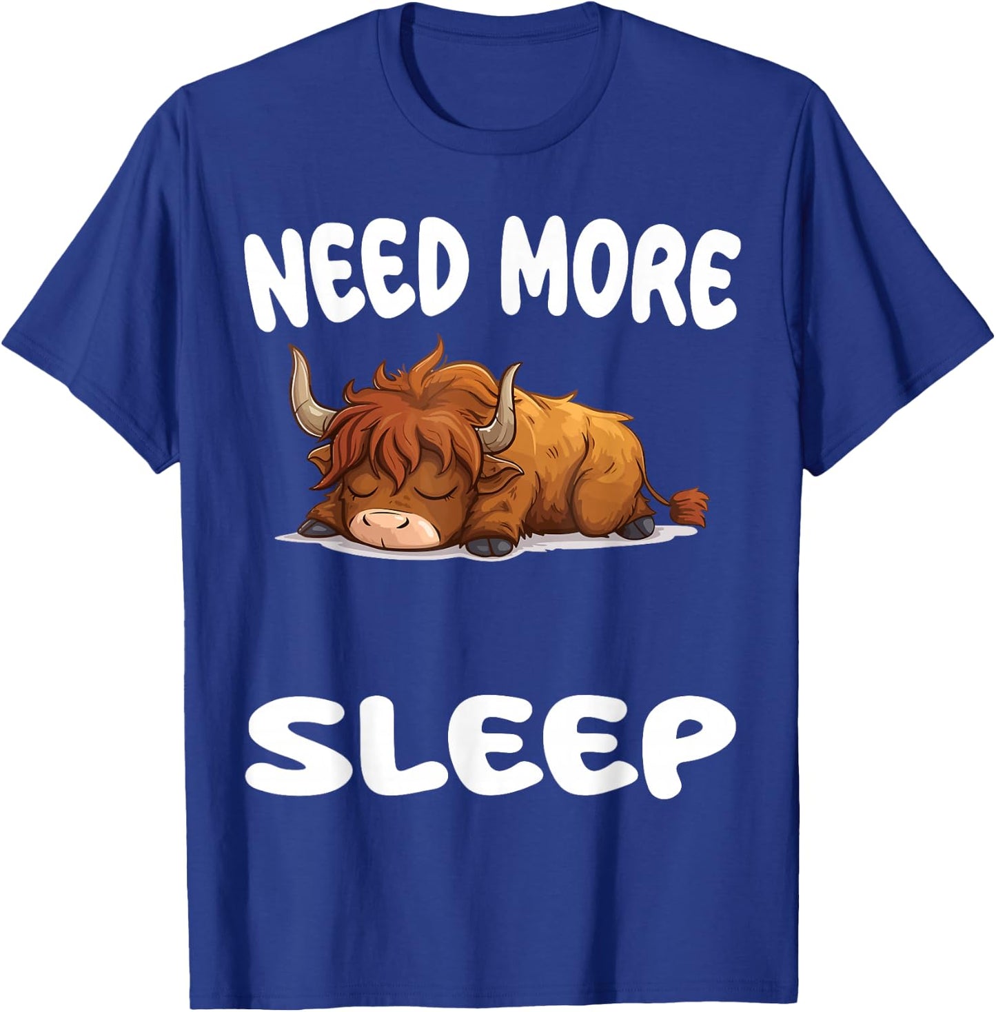 Cute Scottish Highland Cow Need More Sleep Pajamas Nightgown T-Shirt - T-Shirt | Royal