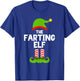 Funny The Farting Elf Christmas Family Party Pajama Fart T-Shirt - T-Shirt | Royal