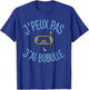 J'Peux Pas J'AI Bubulle Humour Scuba Diving T-Shirt - T-Shirt | Royal