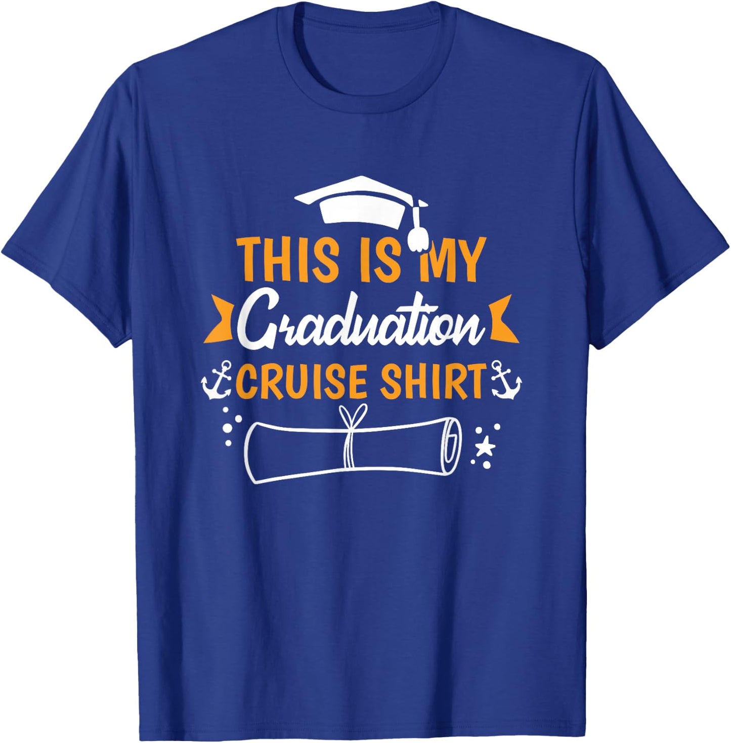 Senior Graduation Trip Vacation Its My Graduation Cruise T-Shirt - T-Shirt | Royal