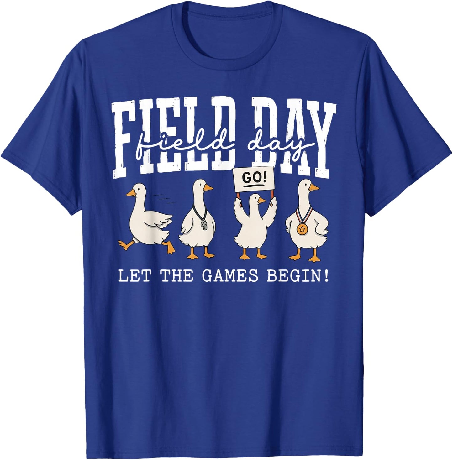 Field Day Let The Games Begin Goose Athlete T-Shirt - T-Shirt | Royal