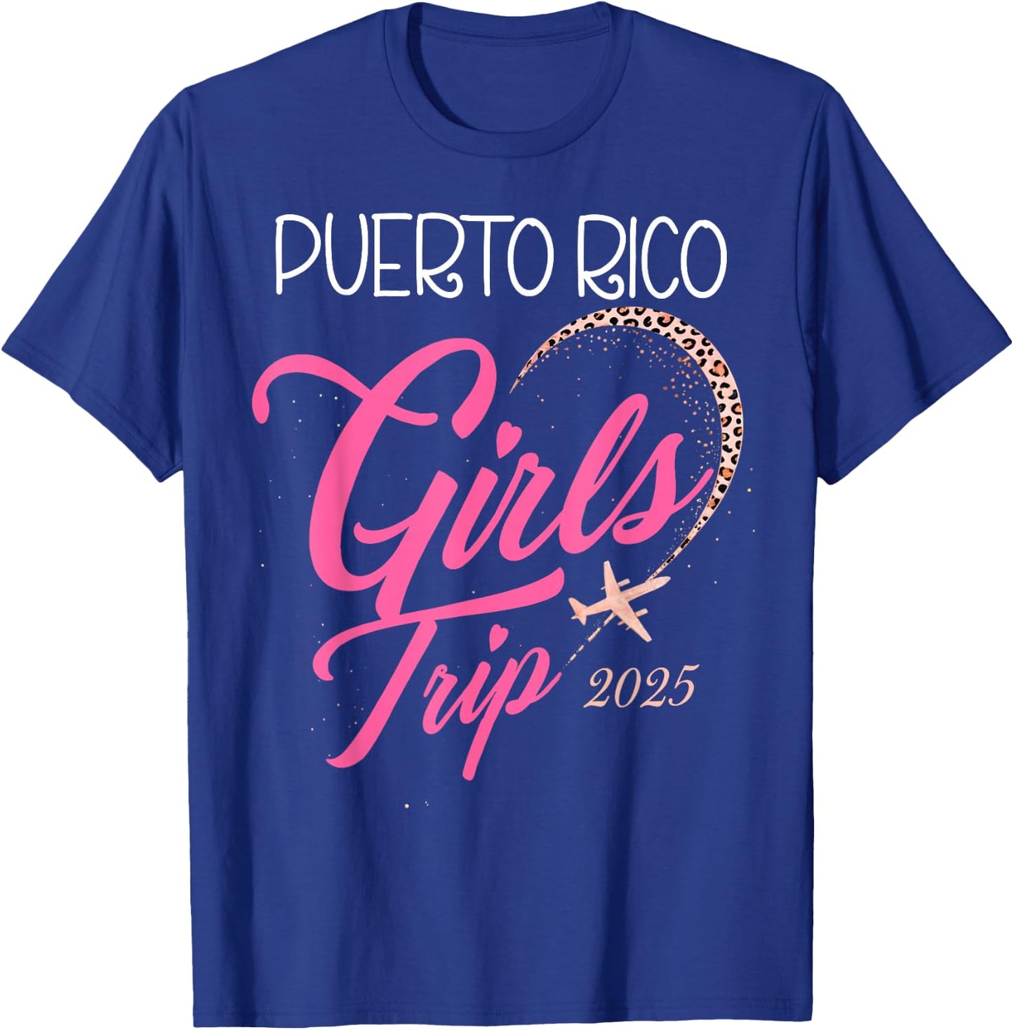 Girls Trip Puerto Rico 2025 Vacation Weekend Birthday Squad T-Shirt - T-Shirt | Royal