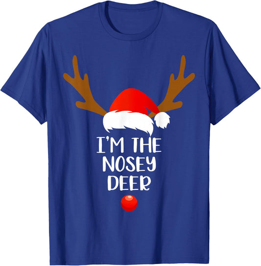I'm The Nosey Deer Matching Family Group Gift Fun Christmas T-Shirt - T-Shirt | Royal