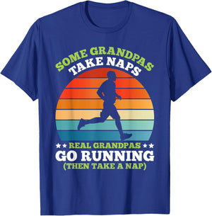 Grandpa SOME GRANDPAS TAKE NAPS OTHERS GO RUNNING Funny T-Shirt - T-Shirt | Royal