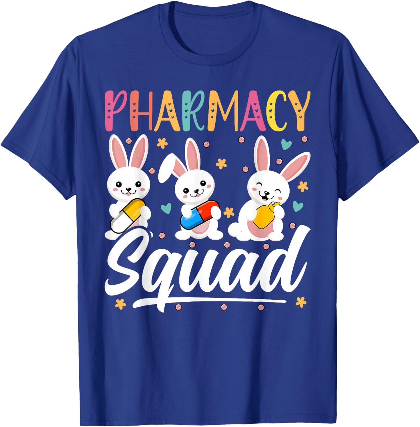 Pharmacy Squad - Easter Bunny Day April 17th Pharmacist T-Shirt - T-Shirt | Royal