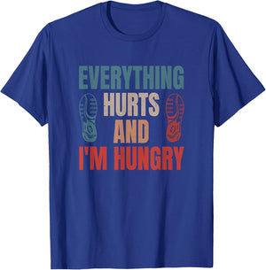 Funny Runner Running Everything Hurts And I'm Hungry T-Shirt - T-Shirt | Royal
