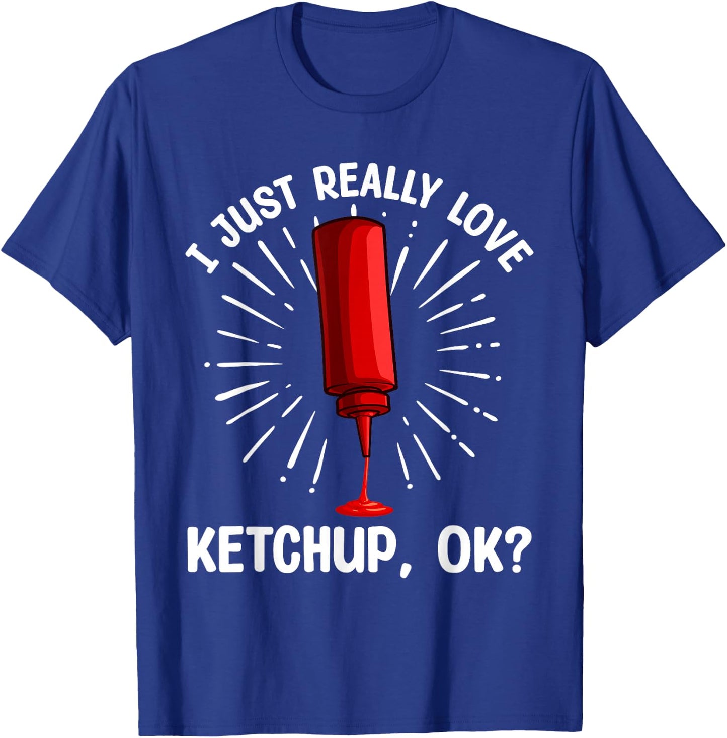 Cool Ketchup Art Women Ketchup Themed Ketchup Lover T-Shirt - T-Shirt | Royal