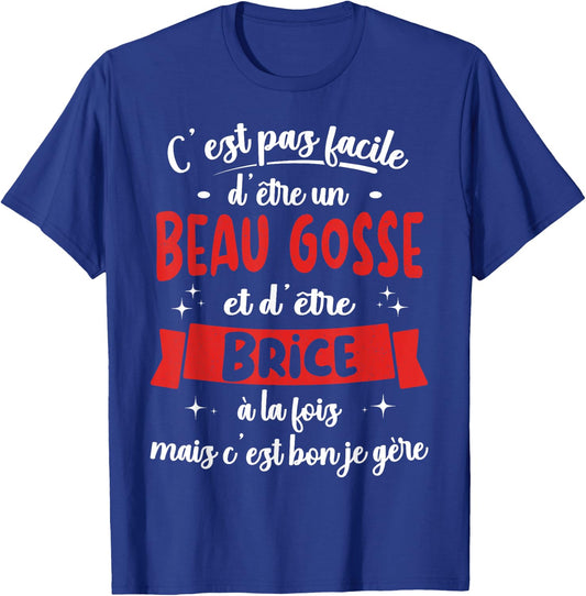 Brice Funny Birthday Gift Beau Gosse , Black, S T-Shirt - T-Shirt | Royal
