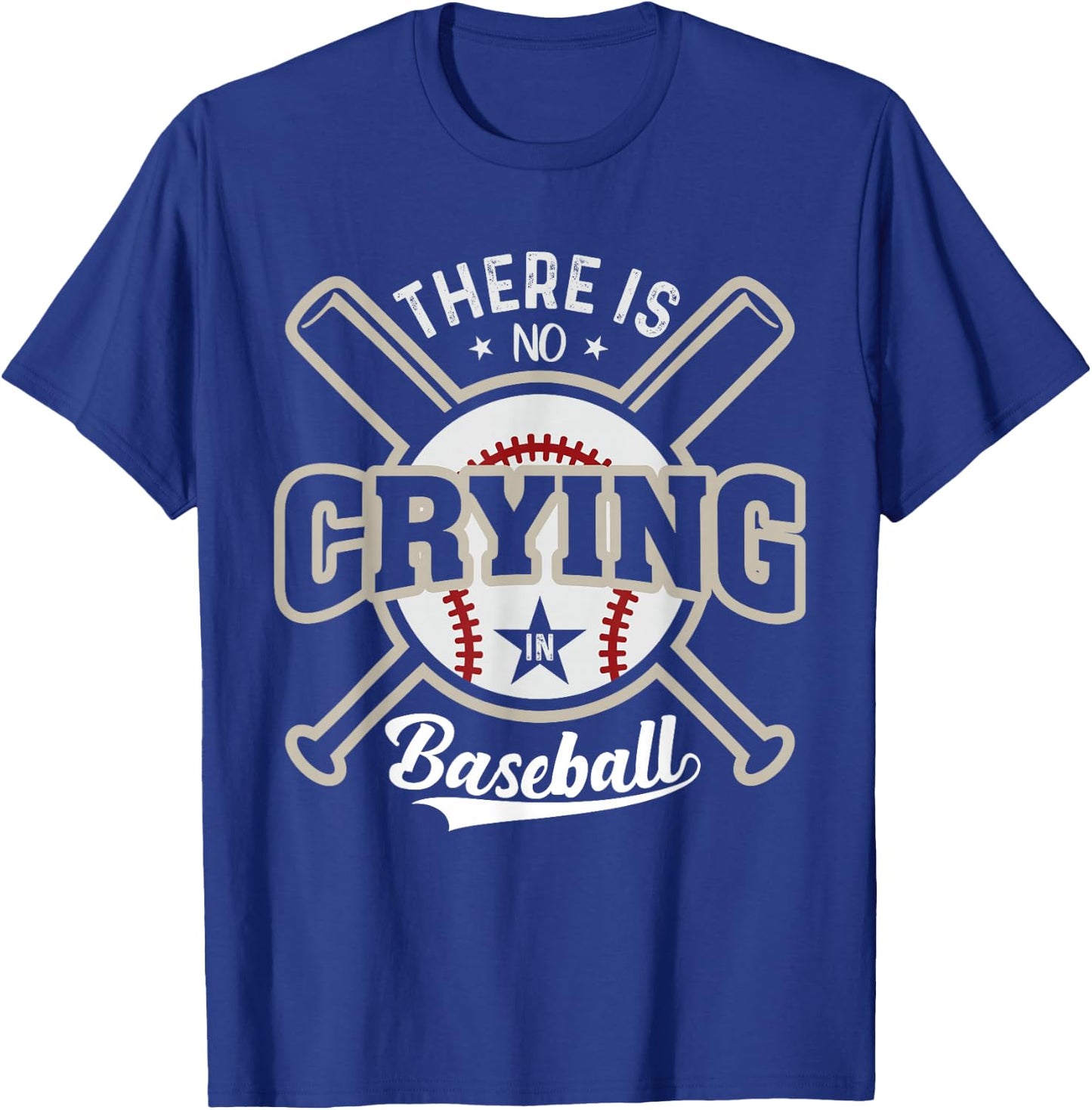 There is No Crying in Baseball T-Shirt - T-Shirt | Royal