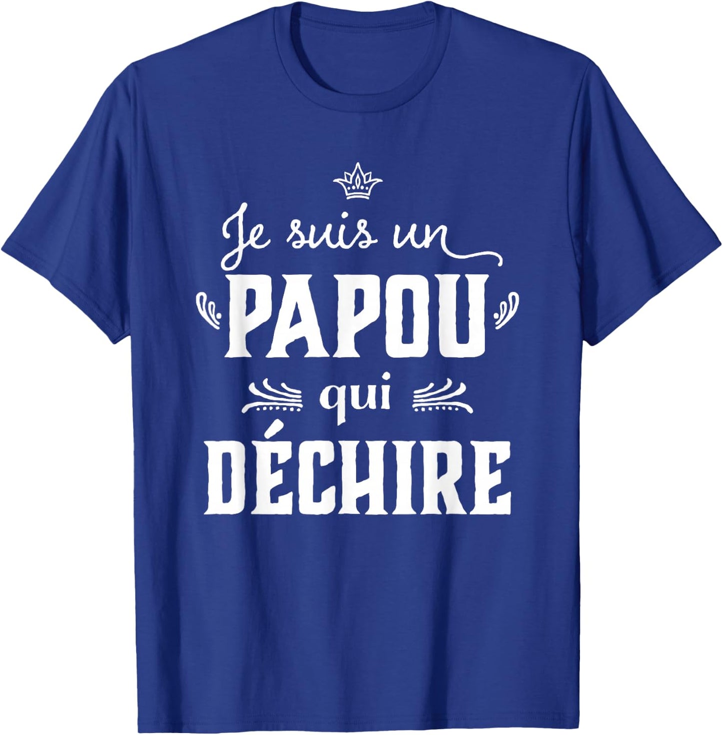 Grandpa Papou qui rips Humour Father's Day 2025 T-Shirt - T-Shirt | Royal