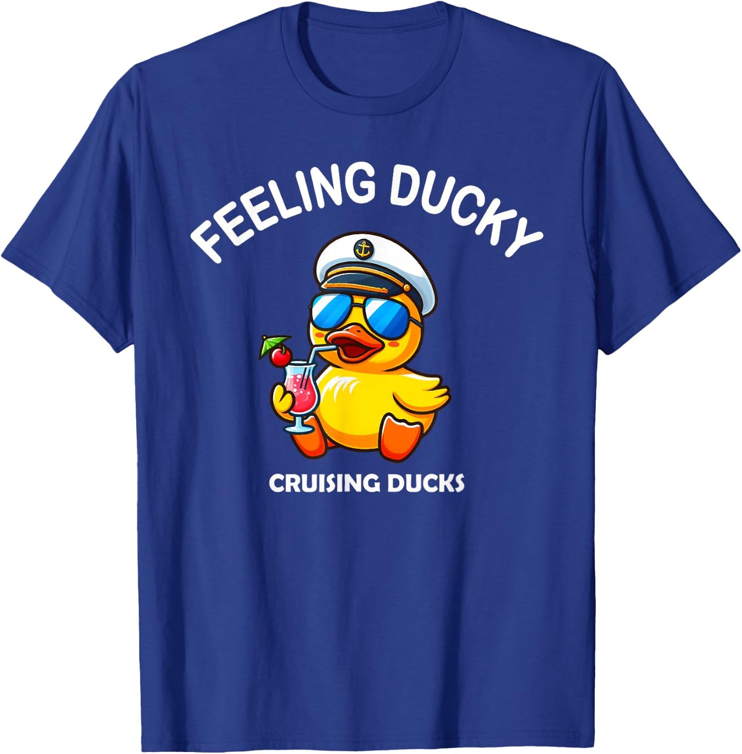 Feeling Ducky Cruise Ship Cruising Ducks Rubber Duck Hunter T-Shirt - T-Shirt | Royal