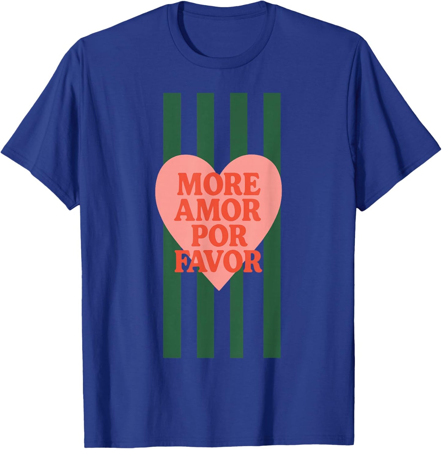 Plus Amor Por Favor Citation d'amour Latin Espagnol T-Shirt - T-Shirt | Royal