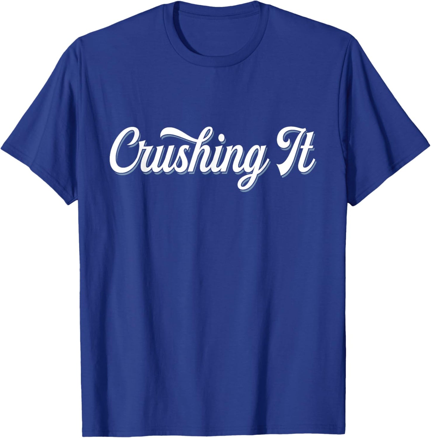 Crushing It | Retro Cool Successful Winning T-Shirt - T-Shirt | Royal