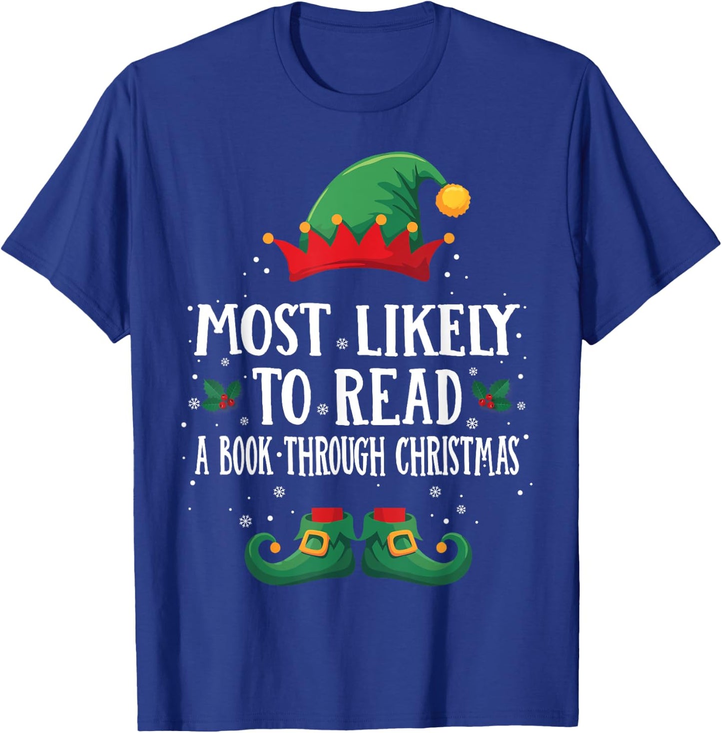 Most Likely To Read A Book Matching Christmas Elf T-Shirt - T-Shirt | Royal