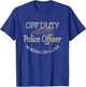 Funny Off Duty Police Officer working on a case cop T-Shirt - T-Shirt | Royal