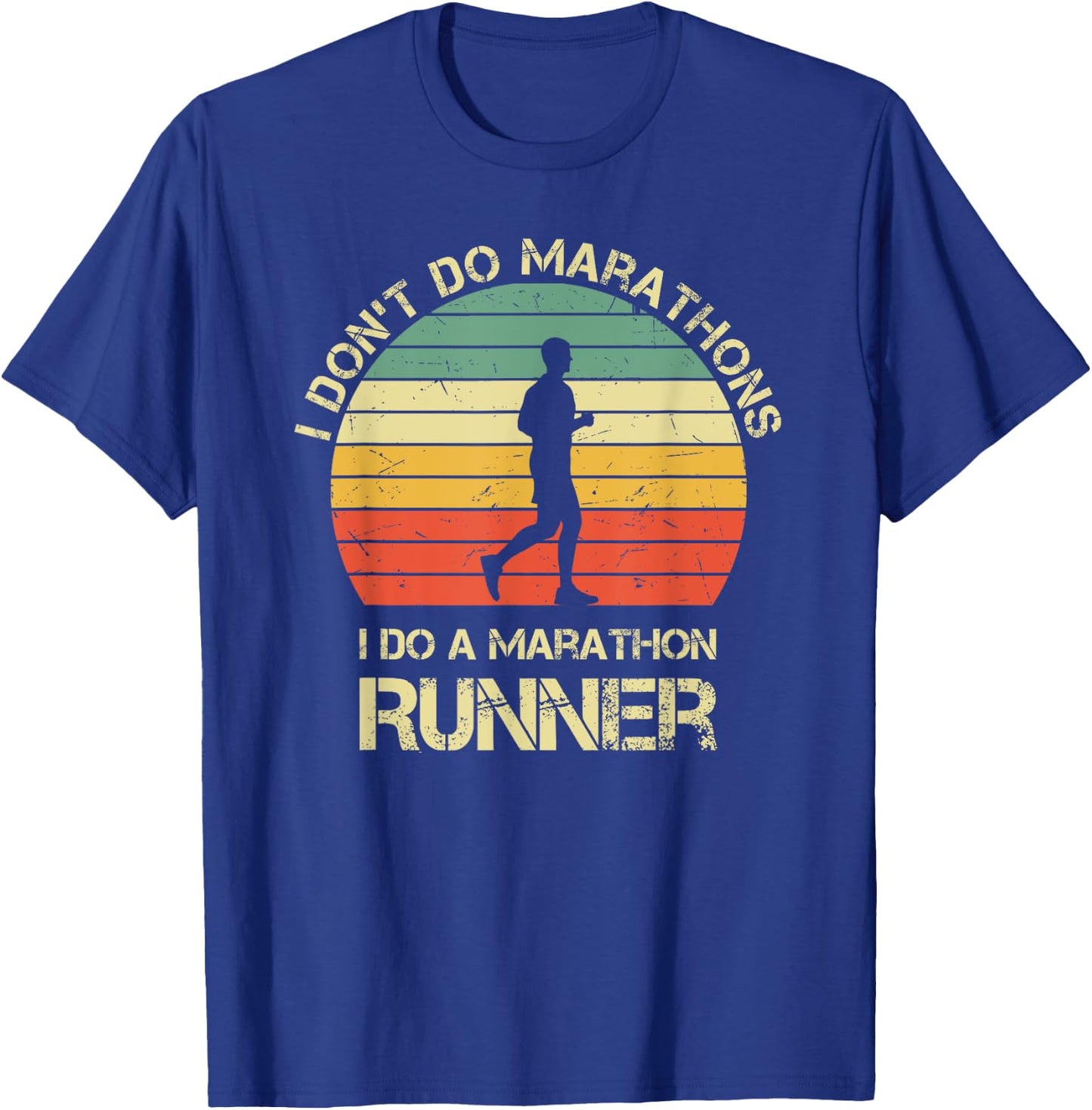 Retro I Don't Do Marathons I Do A Marathon Runner , Small, Black T-Shirt - T-Shirt | Royal