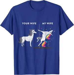 Your Wife vs My Wife Unicorn T-Shirt - T-Shirt | Royal