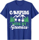 Funny Camping with My Gnomies Camper Gnomes T-Shirt - T-Shirt | Royal