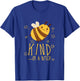 Funny Bee Kind of a b Men Women T-Shirt - T-Shirt | Royal