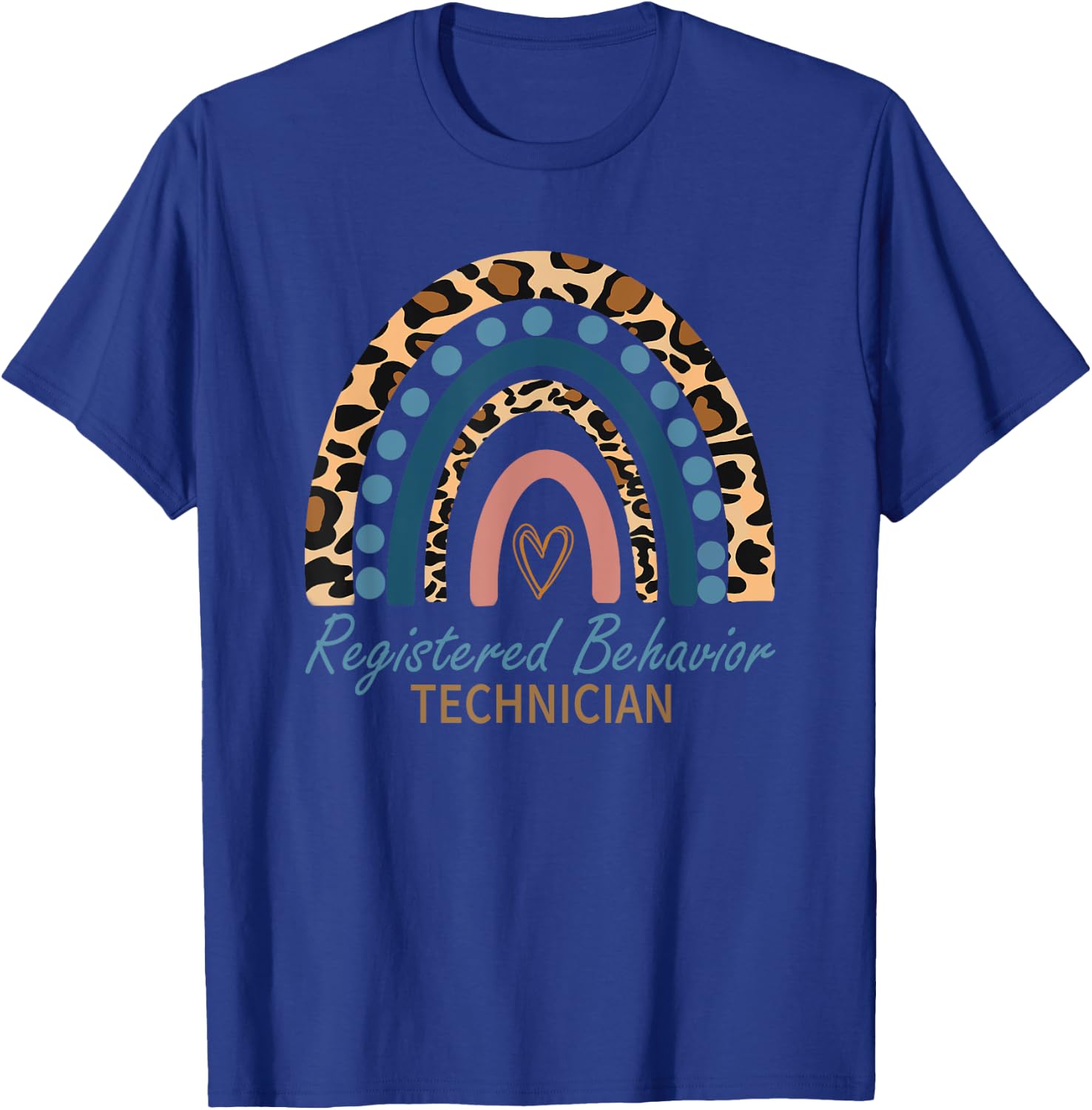 RBT Registered Behavior Technician ABA Therapist Rainbow T-Shirt - T-Shirt | Royal