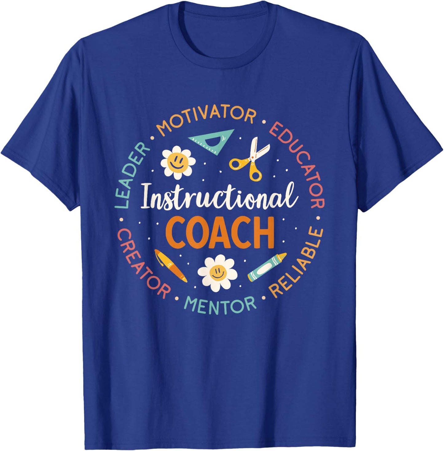 Instructional Coach Back To School Teacher T-Shirt - T-Shirt | Royal