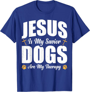 Jesus Is My Savior Dogs Are My Therapy T-Shirt - T-Shirt | Royal