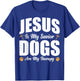 Jesus Is My Savior Dogs Are My Therapy T-Shirt - T-Shirt | Royal