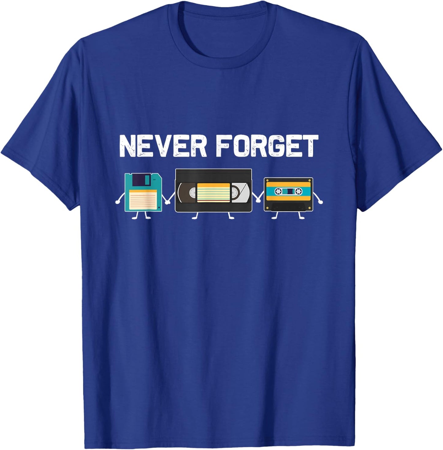 Never Forget VHS Tape Cassette Floppy Disk - 80s & 90s Gift T-Shirt - T-Shirt | Royal