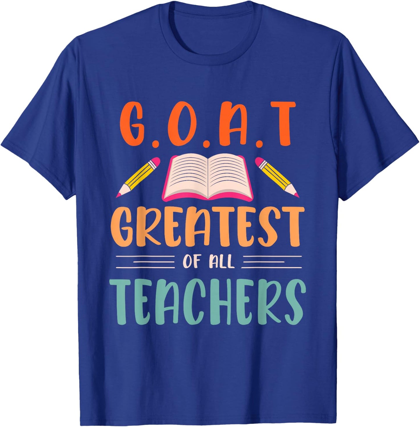 GOAT Greatest of all Teachers for School Tutor & Teacher Women T-Shirt - T-Shirt | Royal