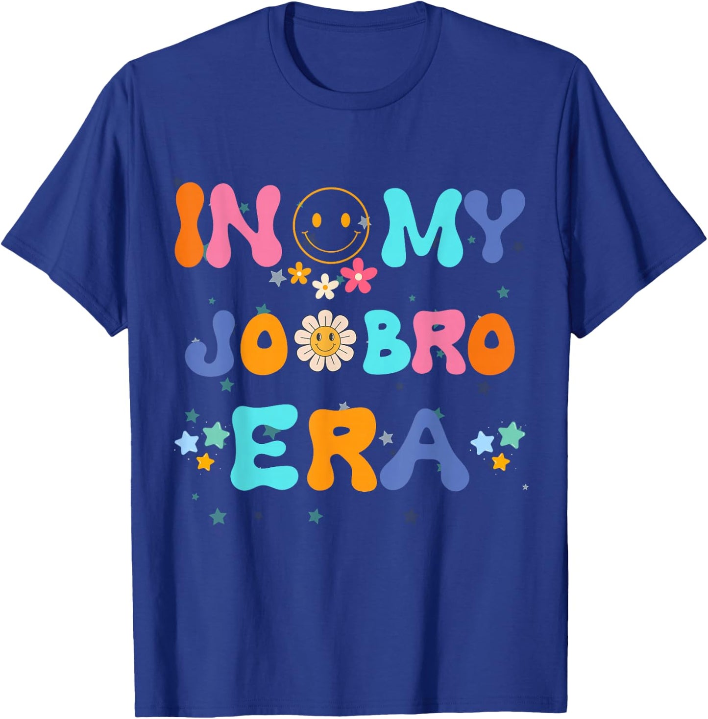 Funny Humorous Saying In my jo Bro Era T-Shirt - T-Shirt | Royal