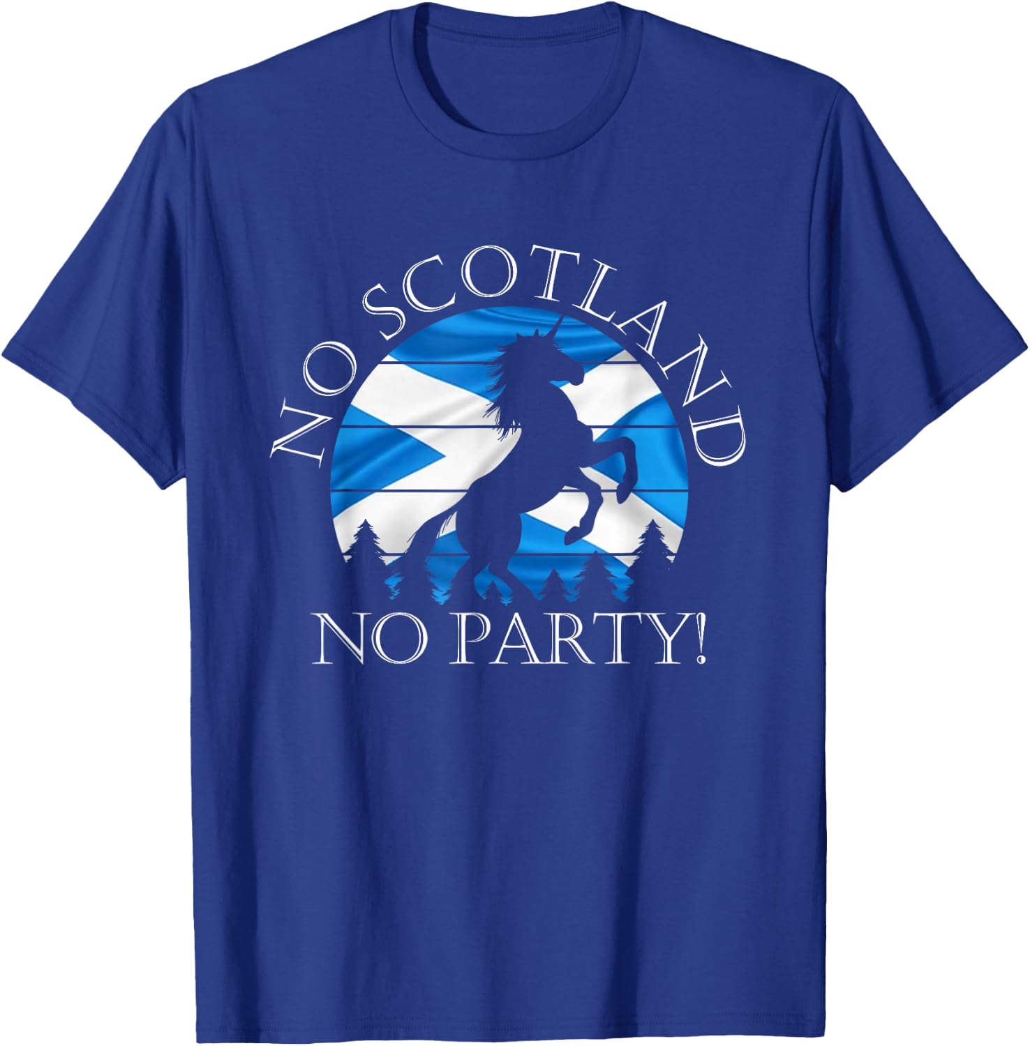 Scottish Pride Scotland Unicorn No Scotland No Party Saltire T-Shirt - T-Shirt | Royal