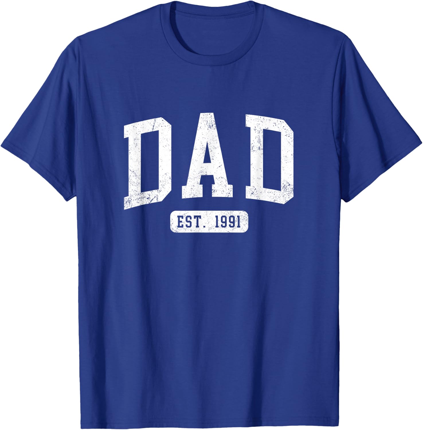 Dad Est 1991 Fathers Day Idea for Daddy T-Shirt - T-Shirt | Royal
