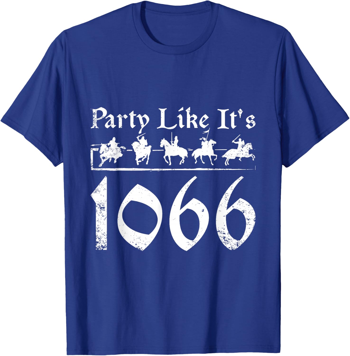 Ren faire Party like it's 1066 T-Shirt - T-Shirt | Royal